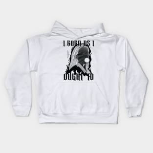 I burn as i ought to Kids Hoodie